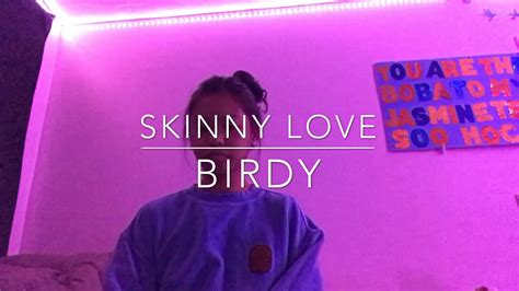Skinny Love Cover Youtube