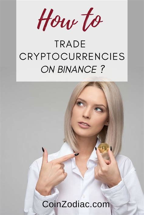Select your currency and the amount you want to spend, and then choose which cryptocurrency you want to buy. How do I Trade Cryptocurrencies on Binance ...