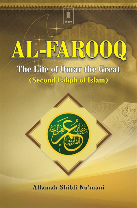 Al Farooq The Life Of Hazrat Omar The Great Idara Com India S