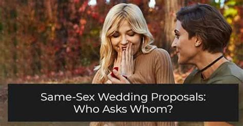 Same Sex Wedding Proposals Who Asks Whom Bespoke Matchmaking
