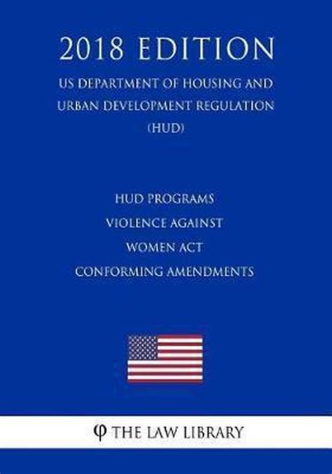 Hud Programs Violence Against Women Act Conforming Amendments Us