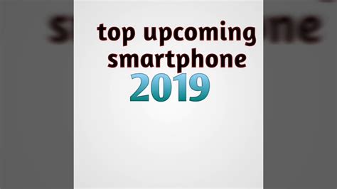 Top 10 Upcoming Smartphone In India Youtube