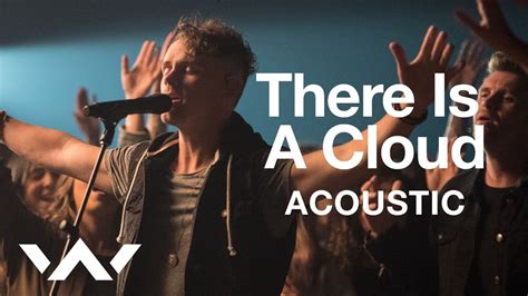There Is A Cloud Live Acoustic Sessions Elevation Worship Youtube