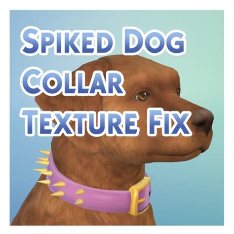 Mod The Sims Spiked Dog Collar Texture Fix By Menaceman44 Sims 4