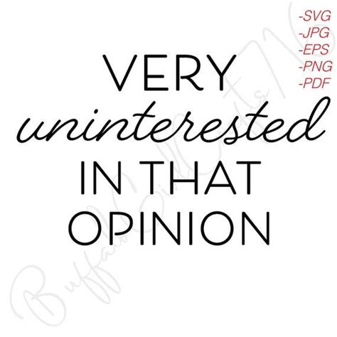 Moira rose schitt's creek quotes. Very Uninterested in That Opinion Schitts Creek SVG | David Rose Quote SVG | Schitts Creek Gifts ...