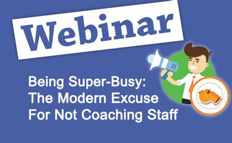 Recorded Webinar Being Busy The Modern Excuse For Not Coaching Staff