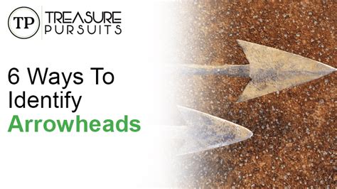 How To Identify Arrowheads 6 Easy Ways To Find Out