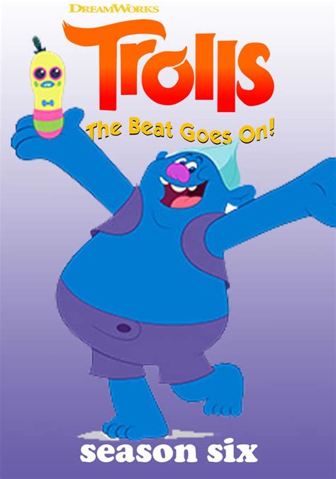Trolls The Beat Goes On Season 6 Episodes Streaming Online