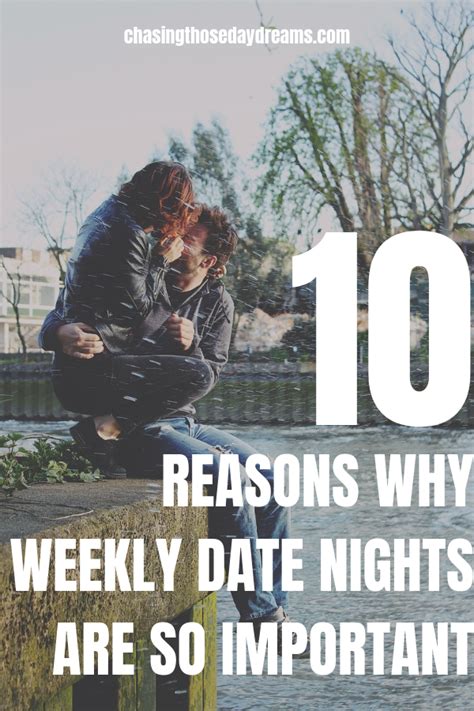 10 reasons why it s critical for you and your partner to go on weekly dates dating