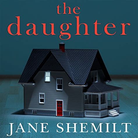 The Daughter Audible Audio Edition Jane Shemilt Sophie Aldred Tantor Audio