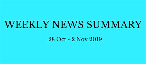 Weekly News Summary 28 Oct 2 Nov 2019