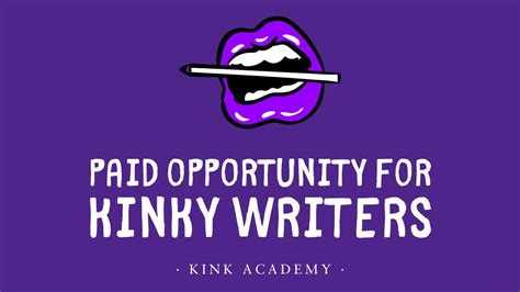 Kink Academy On Twitter Paid Opportunity For Kinky Writers We Are Looking For Educational