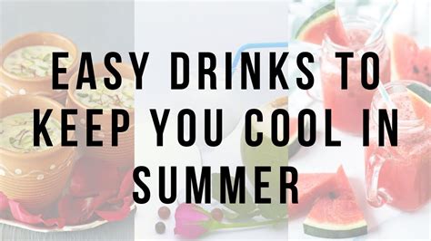 Easy Drinks To Keep You Cool This Summer Youtube