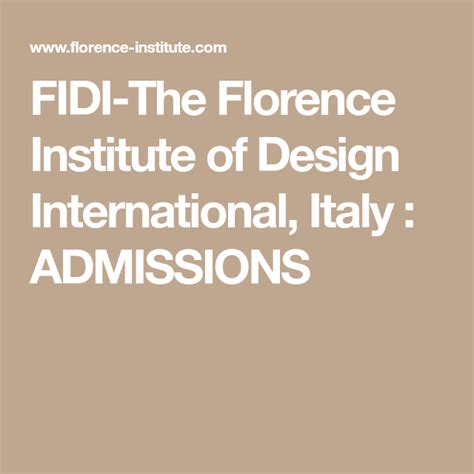 Fidi The Florence Institute Of Design International Italy Admissions