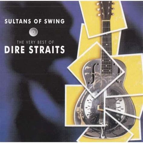 The very best of dire straits (sultans of swing, lady writer and more). Sultans of swing: the very best of dire straits de Dire ...