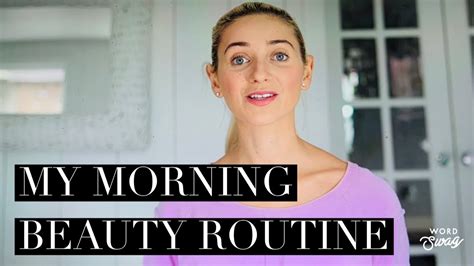 my morning beauty routine rutina mea de dimineata youtube