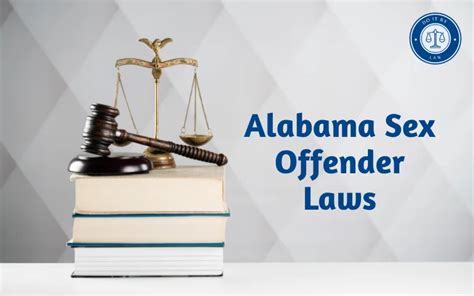 Alabama Sex Offender Laws What You Need To Know Usa State Laws