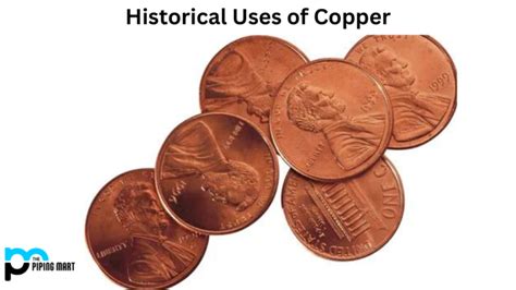 4 Historical Uses Of Copper