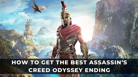 How To Get The Best Assassins Creed Odyssey Ending Keengamer