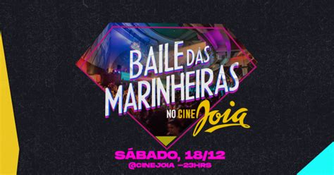 Baile Das Marinheiras Sábado 18 12 Edição Super Baile No Cine Jóia Em São Paulo 2024