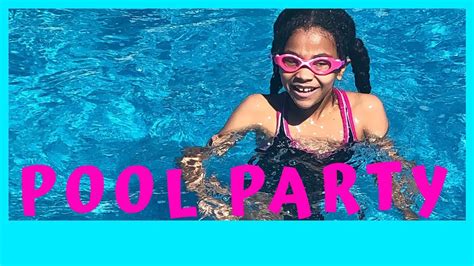 summer pool party vlog destini s tween life girl squad youtube