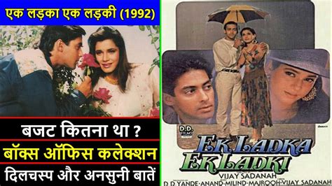 Ek Ladka Ek Ladki 1992 Movie Budget Box Office Collection And Unknown Facts Salman Khan