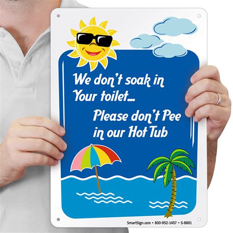 Dont Pee In Our Hot Tub Humorous Pool Sign Sku S 8601