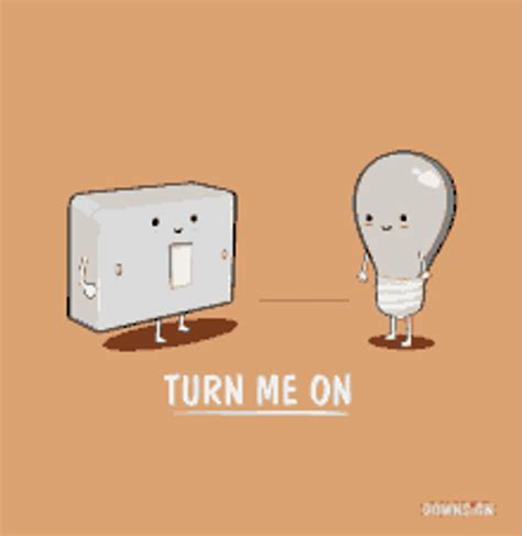 Love Light Bulb Switch You Turn Me On 