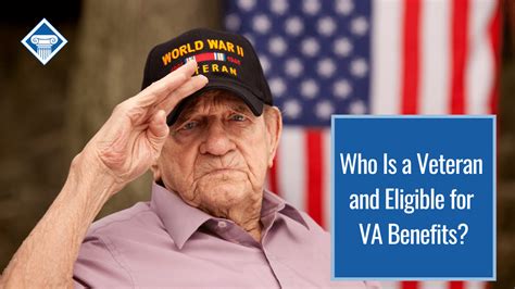 Who Is A Veteran And Eligible For Va Benefits