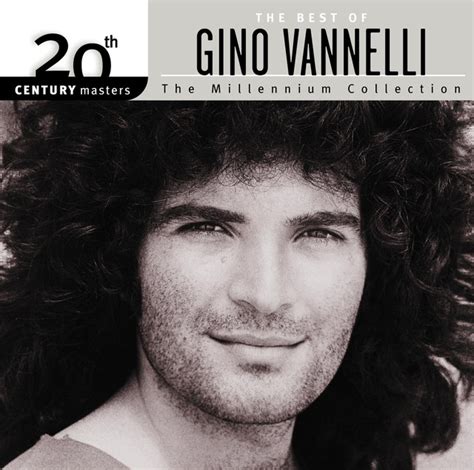 20th Century Masters The Millennium Collection Best Of Gino Vannelli