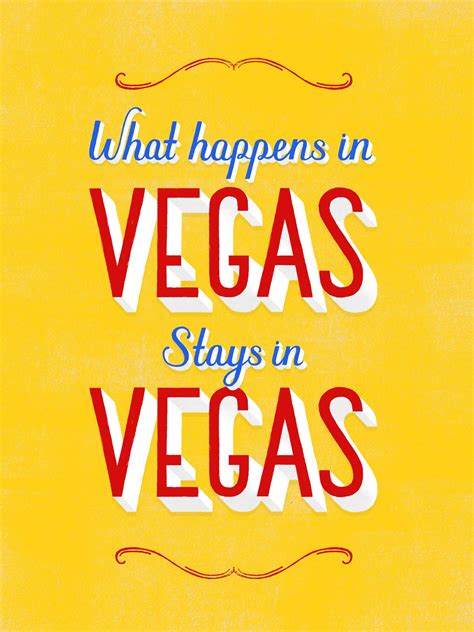 What Happens In Vegas Vegas Quotes Las Vegas Quotes Vegas