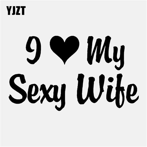 Yjzt 14 6cm 8 3cm Fashion I Love My Sexy Wife Car Window Sticker Decal Black Silver Vinyl C11