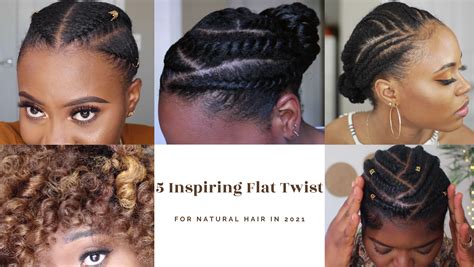 5 Most Inspiring Flat Twists For Natural Hair In 2021 ⋆ African