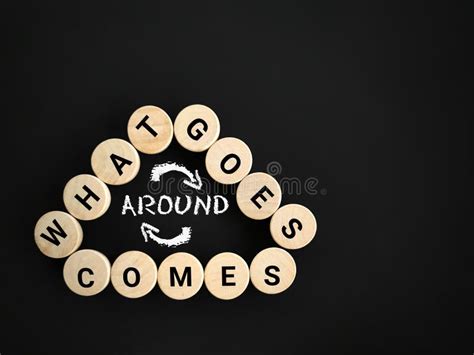 What Goes Around Comes Around Text In Vintage Background Stock Photo