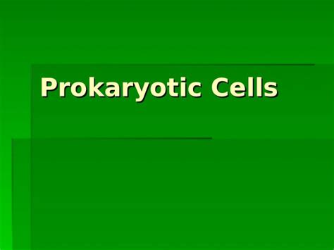 Pptx Prokaryotic Eukaryotic Cells Prokaryote A Prokaryotic Cell Hot