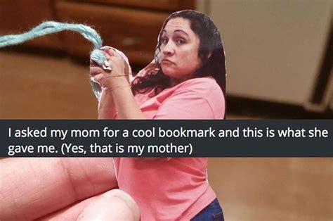 19 Photos That Prove Moms Are Way Funnier Than Dads Buzzfeed Funny