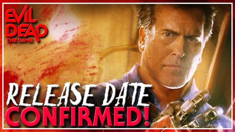 Release Date Confirmed Evil Dead The Game Youtube