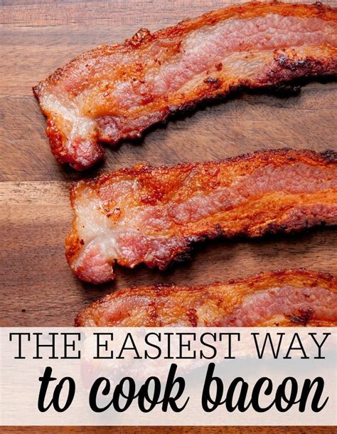 The Easiest Way To Cook Bacon Cooking Bacon Cooking Bacon