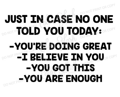 In Case No One Told You You Re Great I Believe In You Svg Dxf Png Eps Cutting File