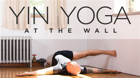 The first few times you practice yin poses, you may periodically feel a bit. Yin Yoga at the Wall | Yoga International