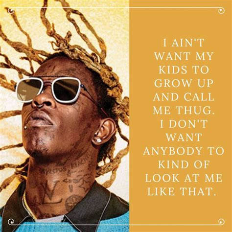 Young Thug Quotes 10 Quotereel