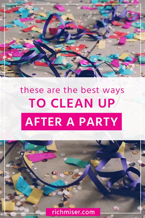 These Are The Best Ways To Clean Up After A Party The Rich Miser