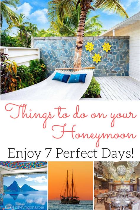 Things To Do On Your Honeymoon Enjoy 7 Perfect Days Bliss Honeymoons