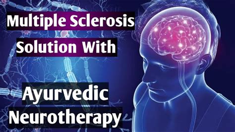 Multiple Sclerosis Solution With Ayurvedic Neurotherapy ।।by Ram Gopal