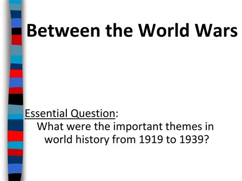Ppt Between The World Wars Essential Question Powerpoint