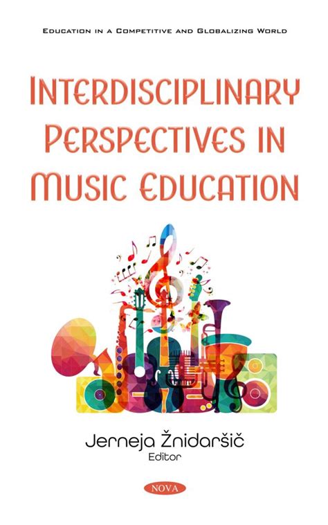 Interdisciplinary Perspectives in Music Education – Nova Science Publishers
