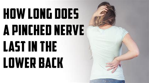 How Long Does A Pinched Nerve Last In Lower Back Episode 4 Youtube