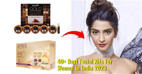 40 Best Facial Kits Available In India