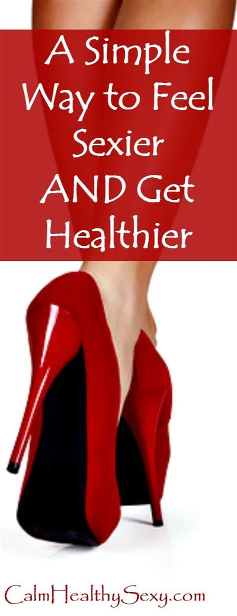 A Simple Way To Feel Sexier And Improve Your Health