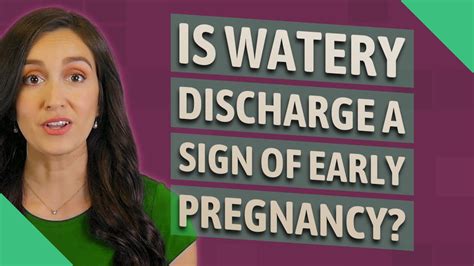 Is Watery Discharge A Sign Of Early Pregnancy Youtube
